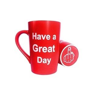 Funny Coffee Mug “Have a Great Day” with Middle Finger on Bottom Gag Gift, 15 Oz